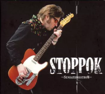 Stoppok: Sensationsstrom