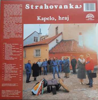 LP Strahovanka: Kapelo, Hraj