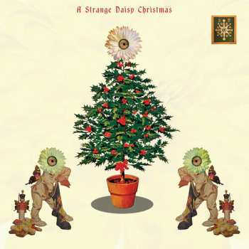 Album Strange Daisy Christmas / Various: Strange Daisy Christmas