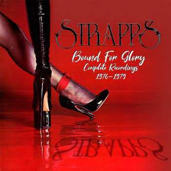 Album Strapps: Bound For Glory: Complete Recordings 1976 - 1979