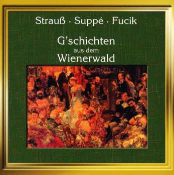 CD Johann Strauss Jr.: G'schichten Aus Dem Wienerwald