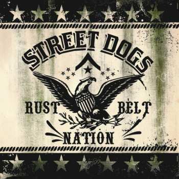 EP Street Dogs: Crooked Drunken Sons / Rustbelt Nation LTD | PIC