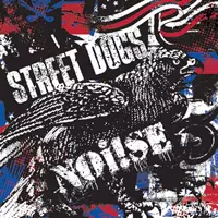 Street Dogs / Noi!se