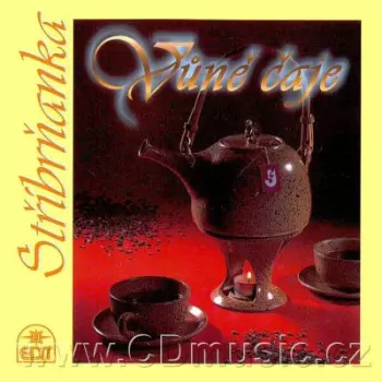 Stříbrňanka: Vůně čaje - Cd