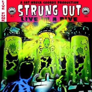 LP Strung Out: Live In A Dive