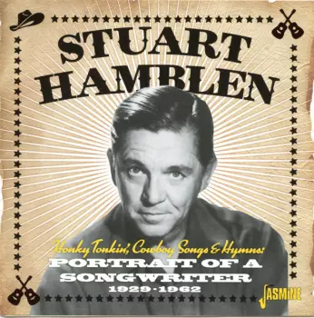 Honky Tonkin', Cowboy Songs & Hymns: Portrait Of A Songwriter 1929-1962