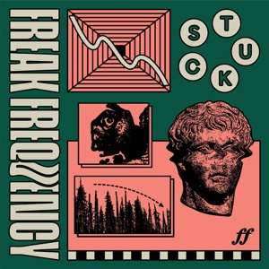 LP Stuck: Freak Frequency