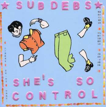 Album Sub Debs: She's So Control