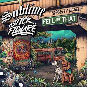 SP Sublime: Feel Like That (feat. Bradley Nowell)