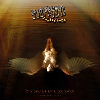 LP Submarine Silence: Did Swans Ever See God ?