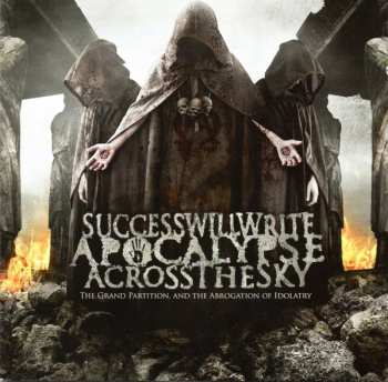 CD Success Will Write Apocalypse Across The Sky: The Grand Partition And The Abrogation Of Idolatry