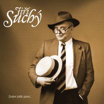 Album Suchý Jiří: Znam Tolik Pisni
