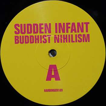 LP Sudden Infant: Buddhist Nihilism