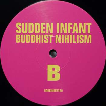 LP Sudden Infant: Buddhist Nihilism