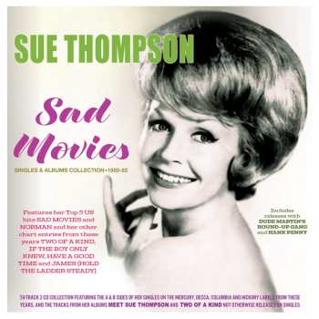 2CD Sue Thompson: Sad Movies: Singles & Albums Collection 1950-62