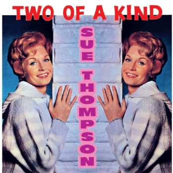 Album Sue Thompson: Two Of A Kind