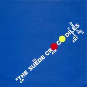 SP The Suede Crocodiles: Stop The Rain CLR | LTD