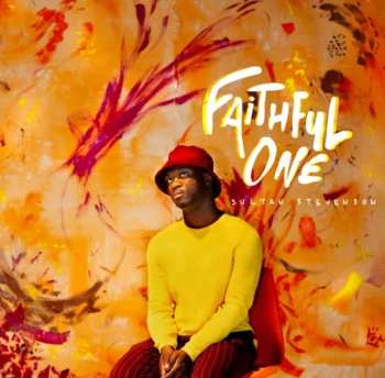 Album Sultan Stevenson: Faithful One