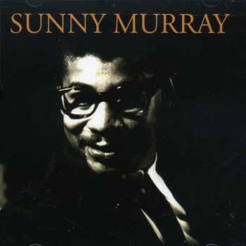 CD Sunny Murray: Sunny Murray