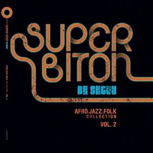 CD Super Biton De Ségou: Afro-Jazz-Folk Volume 2