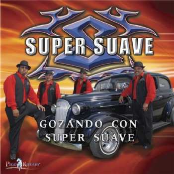 Album Super Suave: Gonzando Con Super Suave