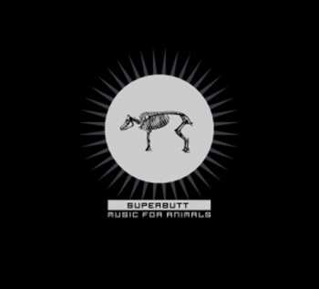 Album Superbutt: Music For Animals