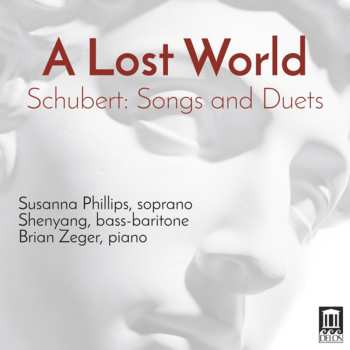 CD Shenyang: A Lost World: Schubert: Songs And Duets