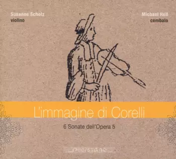 L'immagine di Corelli: 6 Sonate Dell'Opera 5