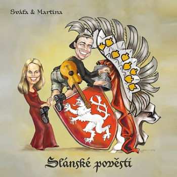 Album Sváťa & Martina: Slánské Pověsti
