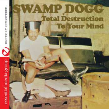 CD Swamp Dogg: Total Destruction To Your Mind
