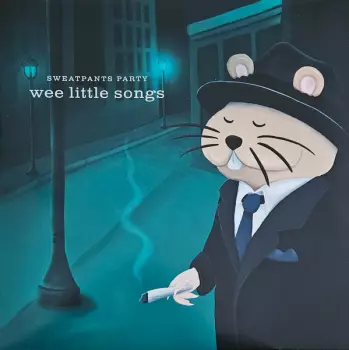 Sweatpants Party: Wee Little Songs