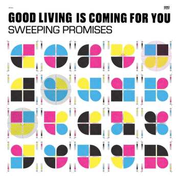 CD Sweeping Promises: Good Living Is Coming For You 