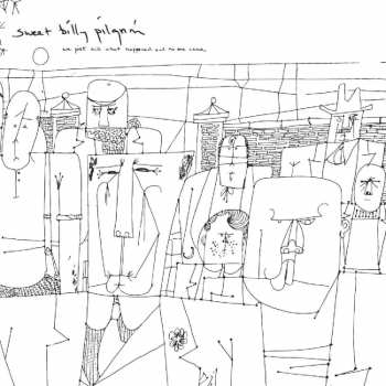 LP Sweet Billy Pilgrim: We Just Did What Happened And No One Came