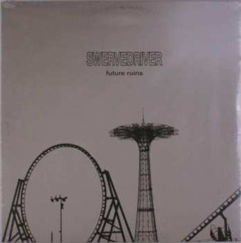LP Swervedriver: Future Ruins