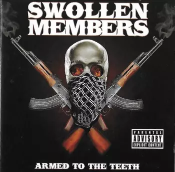 Swollen Members: Armed To The Teeth
