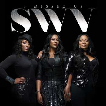 CD SWV: I Missed Us