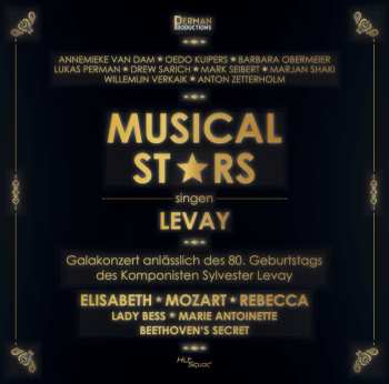 Album Sylvester Levay: Musical Stars Singen Levay Galakonzert Anlässlich Des 80. Geburtstags Des Komponisten Sylvester Levay