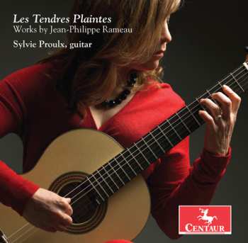 Album Sylvie Proulx: Les Tendres Plaintes: Works By Jean-Philippe Rameau