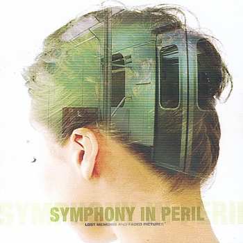 CD Symphony In Peril: Lost Memoirs And Faded Pictures