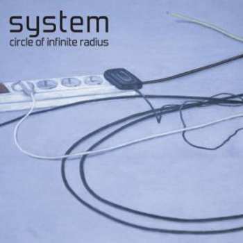 Album System: Circle Of Infinite Radius