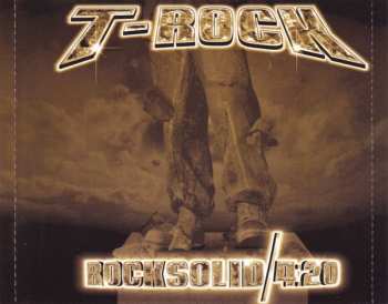 CD T-Rock: Rock Solid/4:20