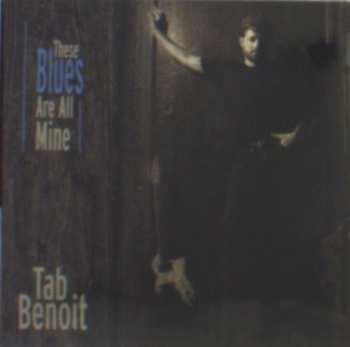 Album Tab Benoit: These Blues Are All Mine