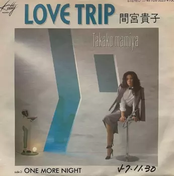 Love Trip / One More Night