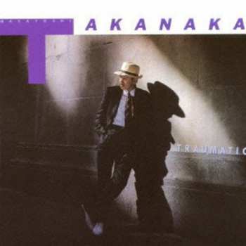 Album Takanaka,masayoshi: Traumatic Kyokutou Tantei Dan