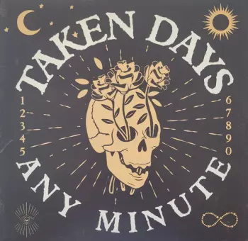 Taken Days: Any Minute