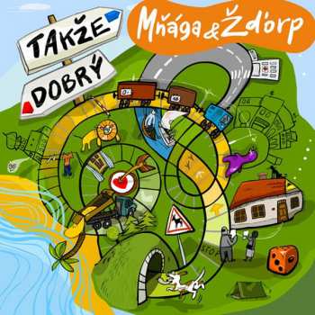 CD Mňága A Žďorp: Takže Dobrý
