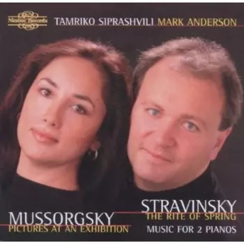 Mussorgsky: Pictures At An Exhibition/Stravinsky: The Rite Of Spring - Music For 2 Pianos