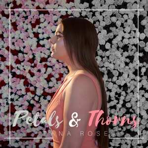 CD Tana Rose: Petals & Thorns