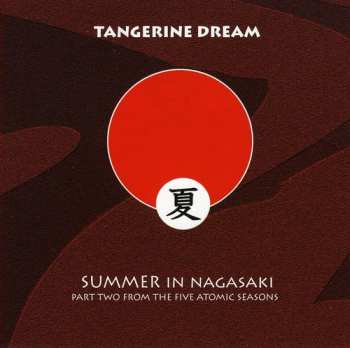 CD Tangerine Dream: Summer In Nagasaki
