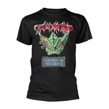 T-shirt One Foot In The Grave